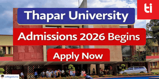 Thapar University Admissions 2026 Begins; Apply Now @thapar.edu